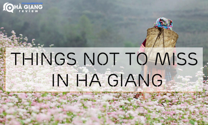 Top 12 List Of The Things Not To Miss In Ha Giang